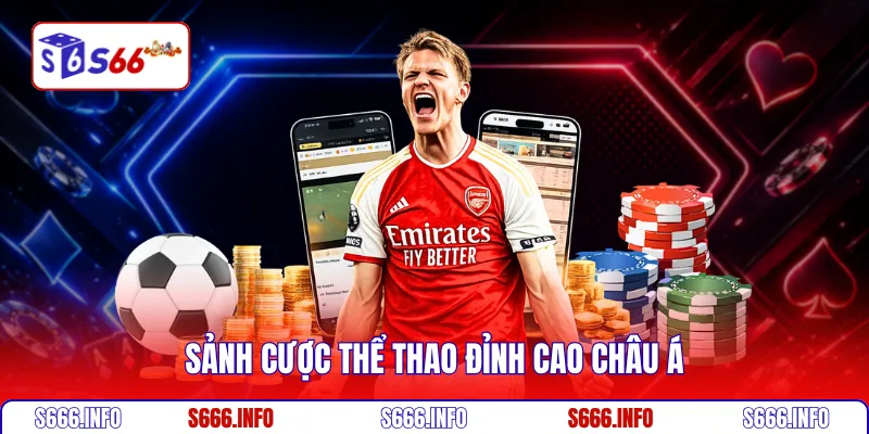 Sảnh cược thể thao đỉnh cao châu Á